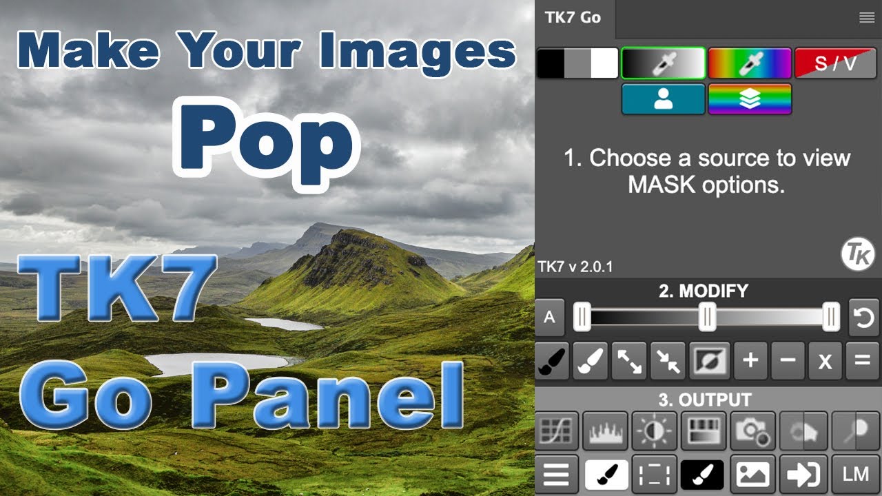 TK7 GO PANEL: Make Your Images POP (Luminosity Masking)