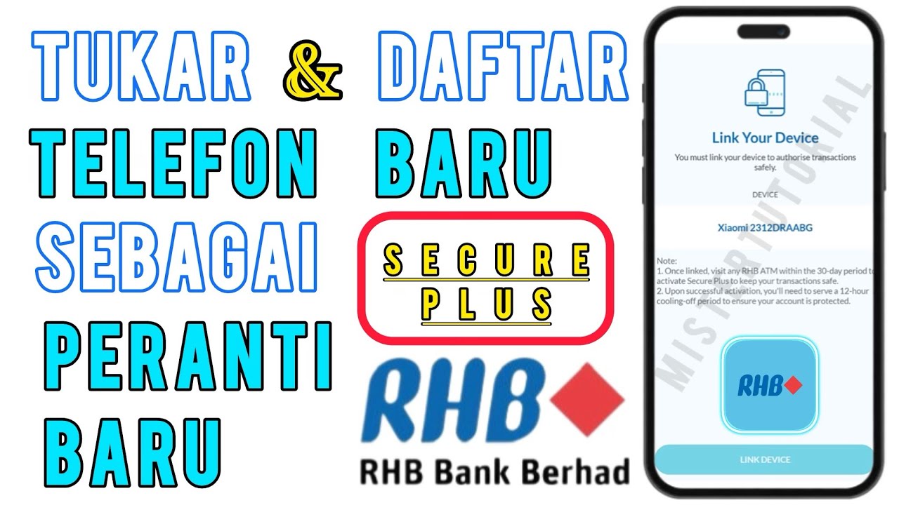 Cara Tukar Dan Daftar Peranti Baru Secure Plus RHB untuk Telefon Baru