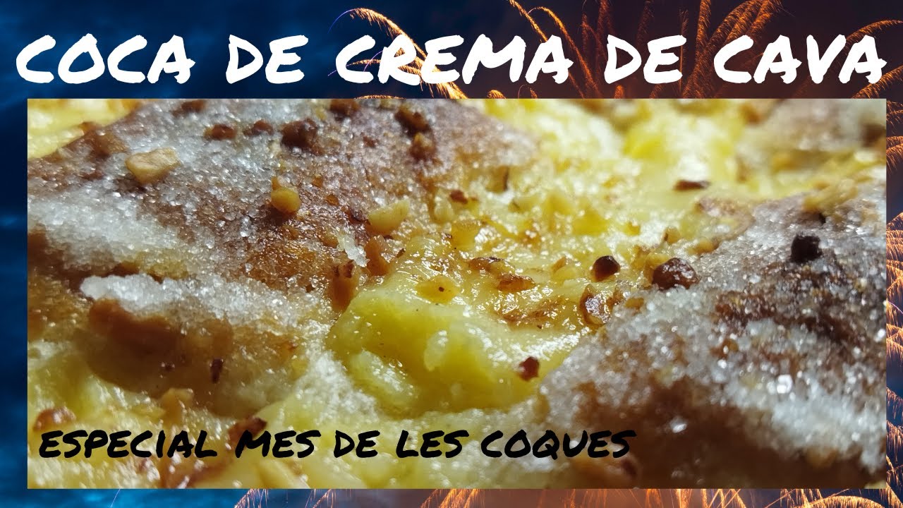 COCA de crema al CAVA - coca de sant Joan - recepta casolana - dolços típics catalans