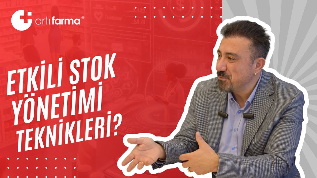 Eczanelerde stok yönetimi teknikleri / Faruk Nalbantoğlu