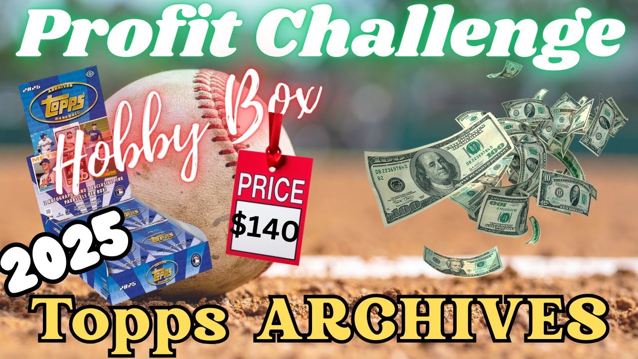 💸Profit Challenge💸- 2025 Topps Archives Hobby Box - HOF Auto💥