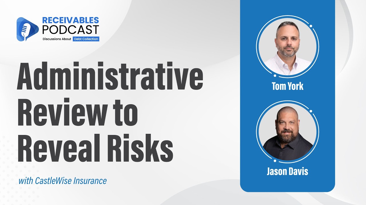 Administrative Cost Reviews for Collection Agencies | Tom York and Jason Davis | Ep. 279