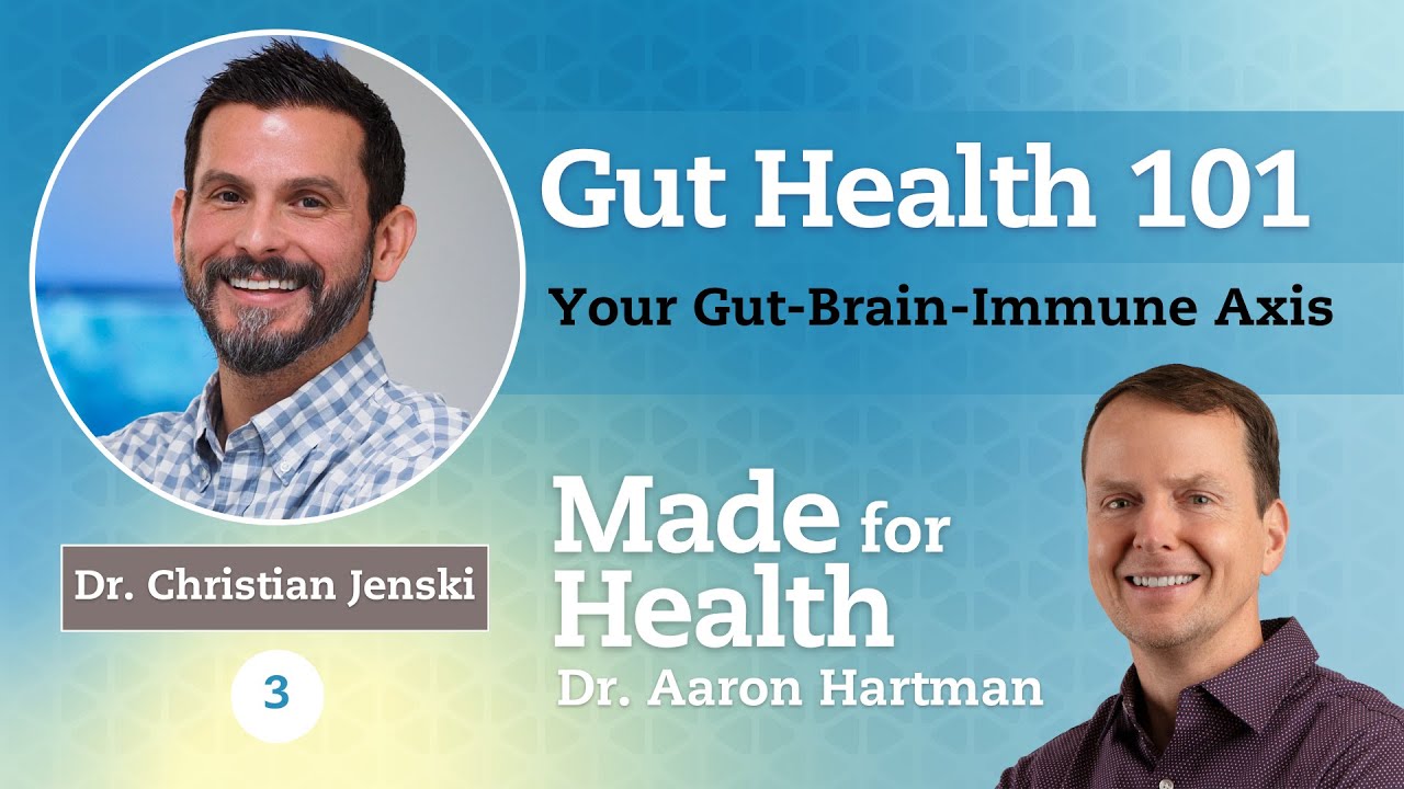 Gut Health 101 Ep.3: Your Gut-Brain-Immune Axis with Dr. Jenski