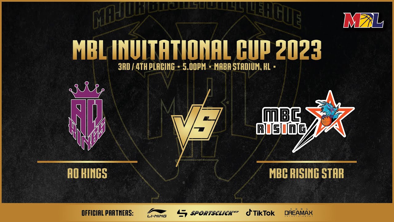 [LIVE] MBL Invitational Cup 2023 | 3RD / 4TH PLACING  | AO KINGS VS MBC RISING STAR