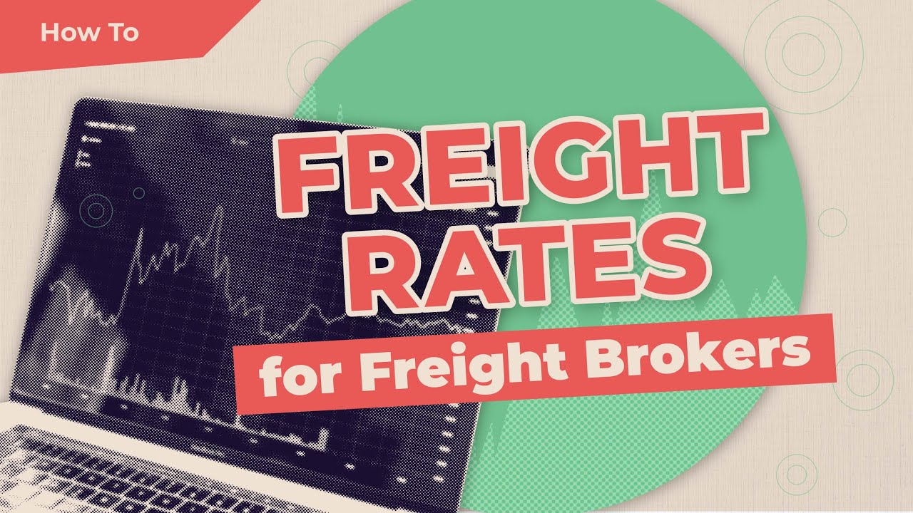 Freight Rates for Freight Brokers! **Explained!**