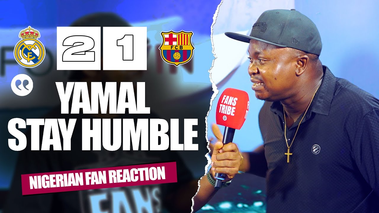 REAL MADRID 2-1 BARCELONA ( Henry - NIGERIAN FAN REACTION) - La Liga 25/26