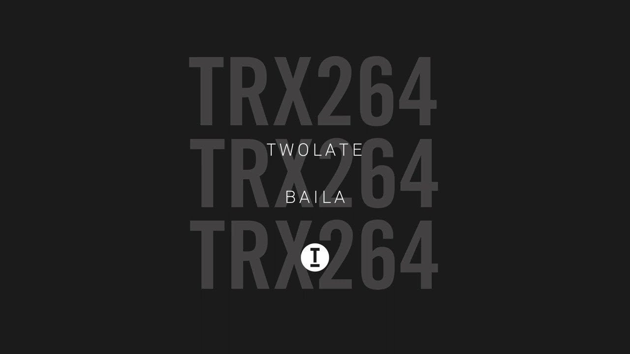 Twolate - Baila [Tech House/Club]