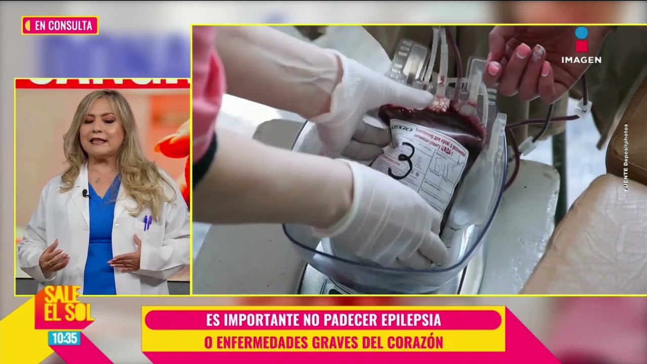 Requisitos para DONAR SANGRE. ¿Cuál es el PROCEDIMIENTO? La Dra. Silvia Flores nos explica