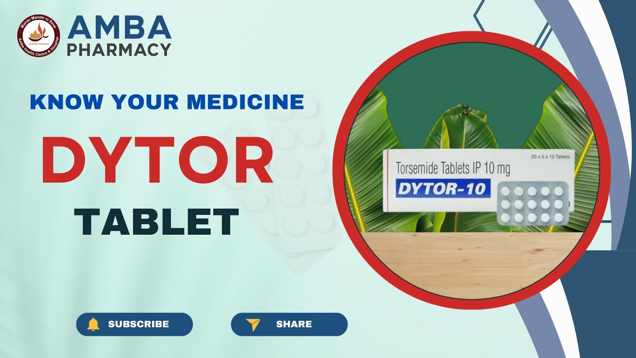 💊 Dytor Tablet | Uses, Side Effects, Dose, Benefits & Precautions | Torasemide Medicine