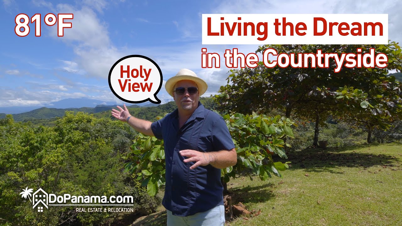 Living the Dream in the Countryside, Panama
