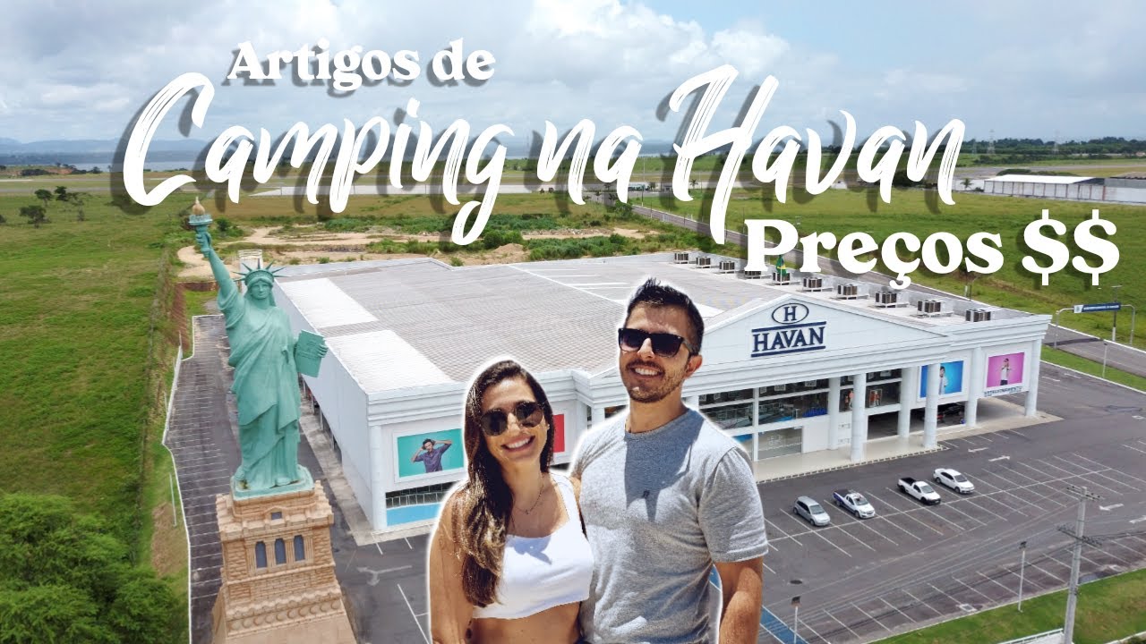 PROCURANDO ARTIGOS DE CAMPING NA HAVAN EM LINHARES - ES - PREÇOS, PRODUTOS, BARRACAS