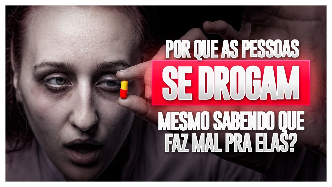 COMO AS DROGAS TE VICIAM? EXPLICAÇÃO CIENTÍFICA