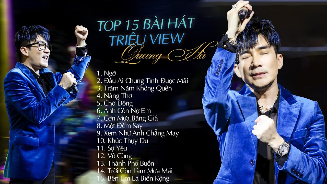 Top 15 Ca Kh&uacute;c Từng L&agrave;m Mưa L&agrave;m Gi&oacute; C&aacute;c Bảng Xếp Hạng &Acirc;m Nhạc - Playlist Quang H&agrave;