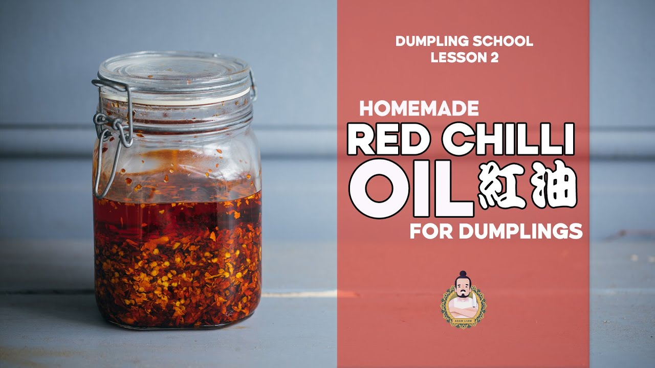 Dumpling School #2 | Red Chilli Oil for Dumplings | 红油