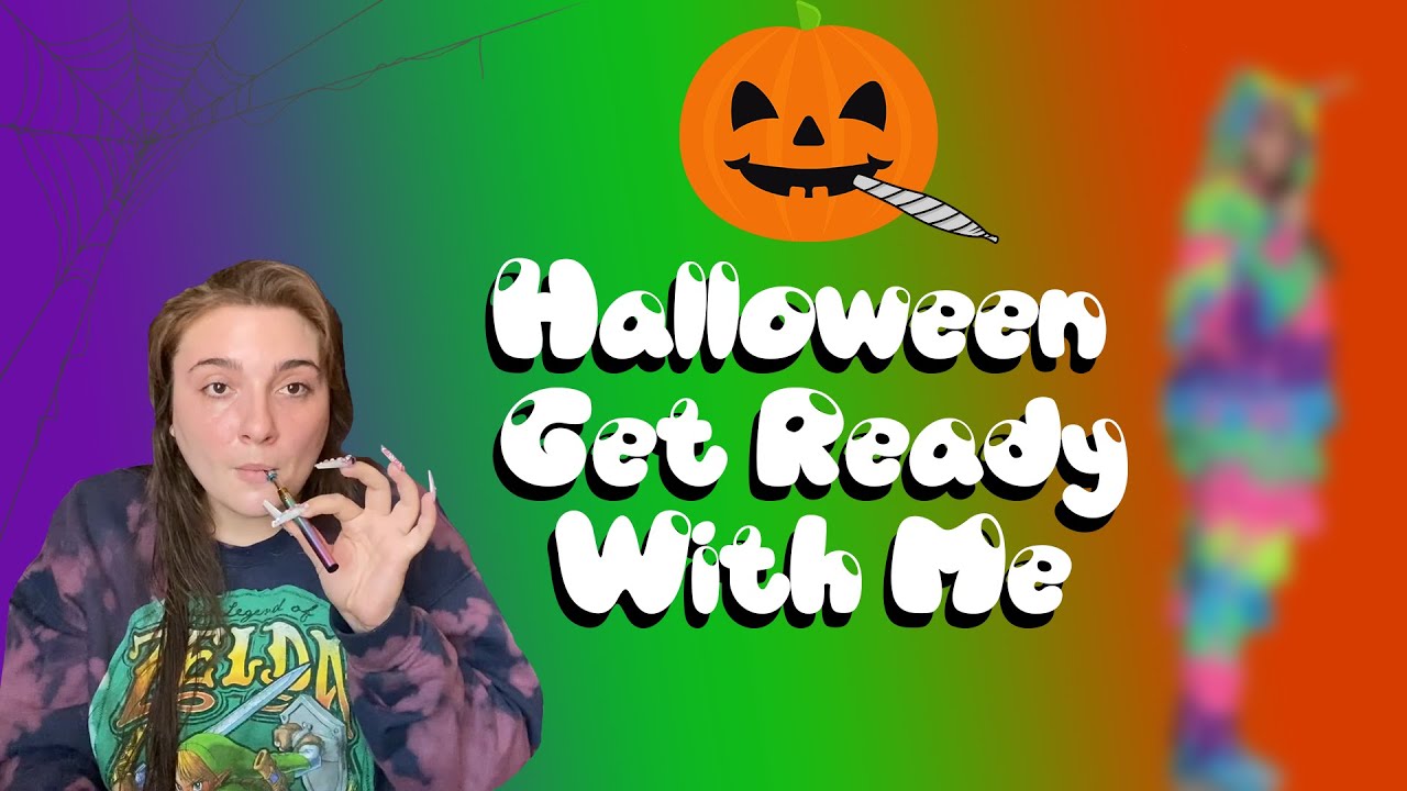 STONED GET READY WITH ME- HALLOWEEN!!!