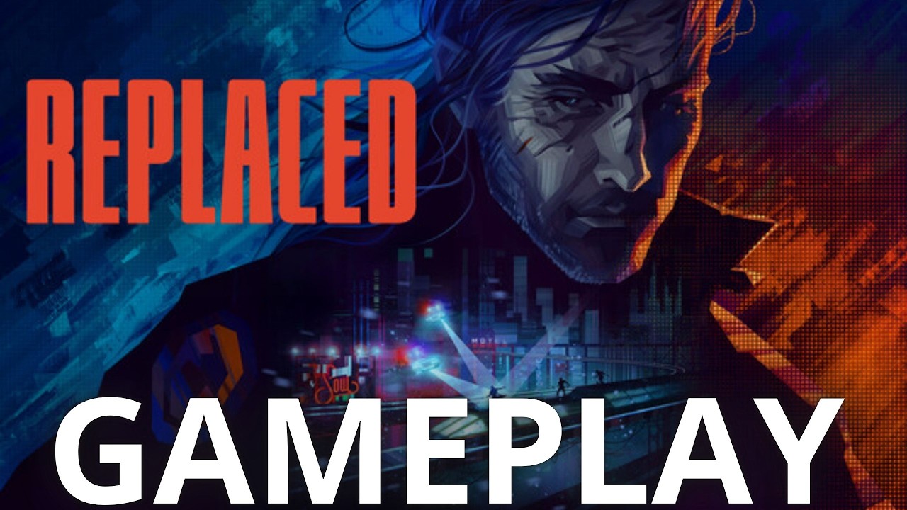 REPLACED Gameplay FR (Sans commentaire)