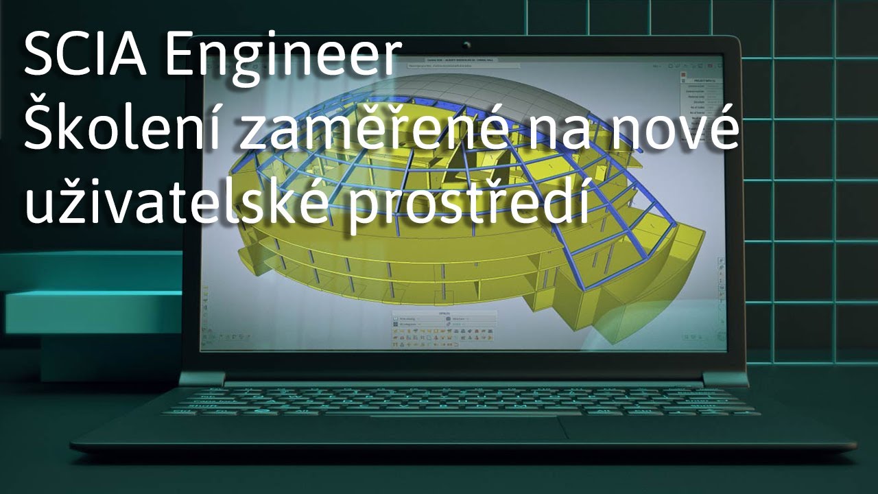 [CZ] SCIA Engineer - Školení zaměřené na nové uživatelské prostředí