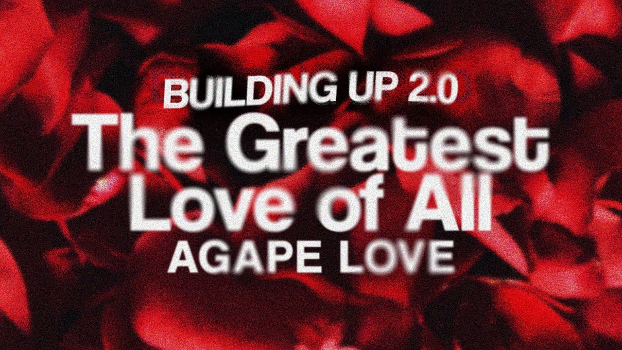 The Greatest Love of All - Agape Love  |  Sunday Service  |  February 5, 2023