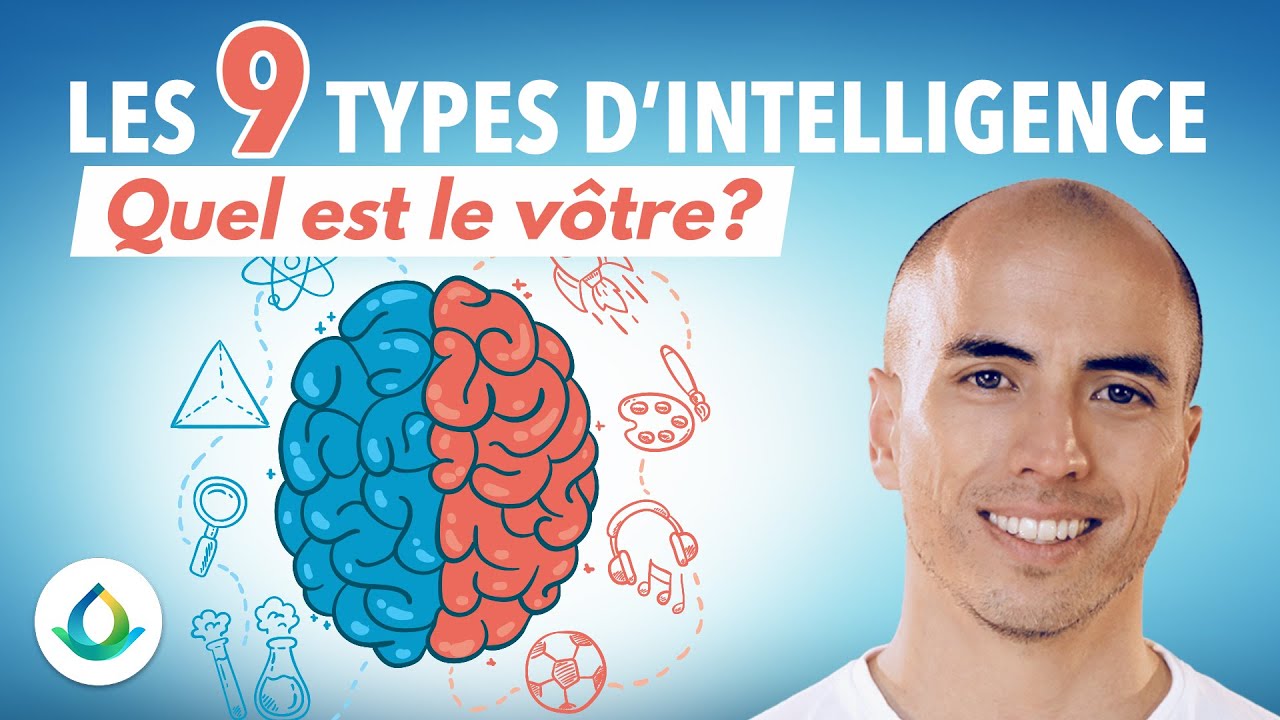 Les 9 Types d'Intelligence 🧠 Quel est le Vôtre?