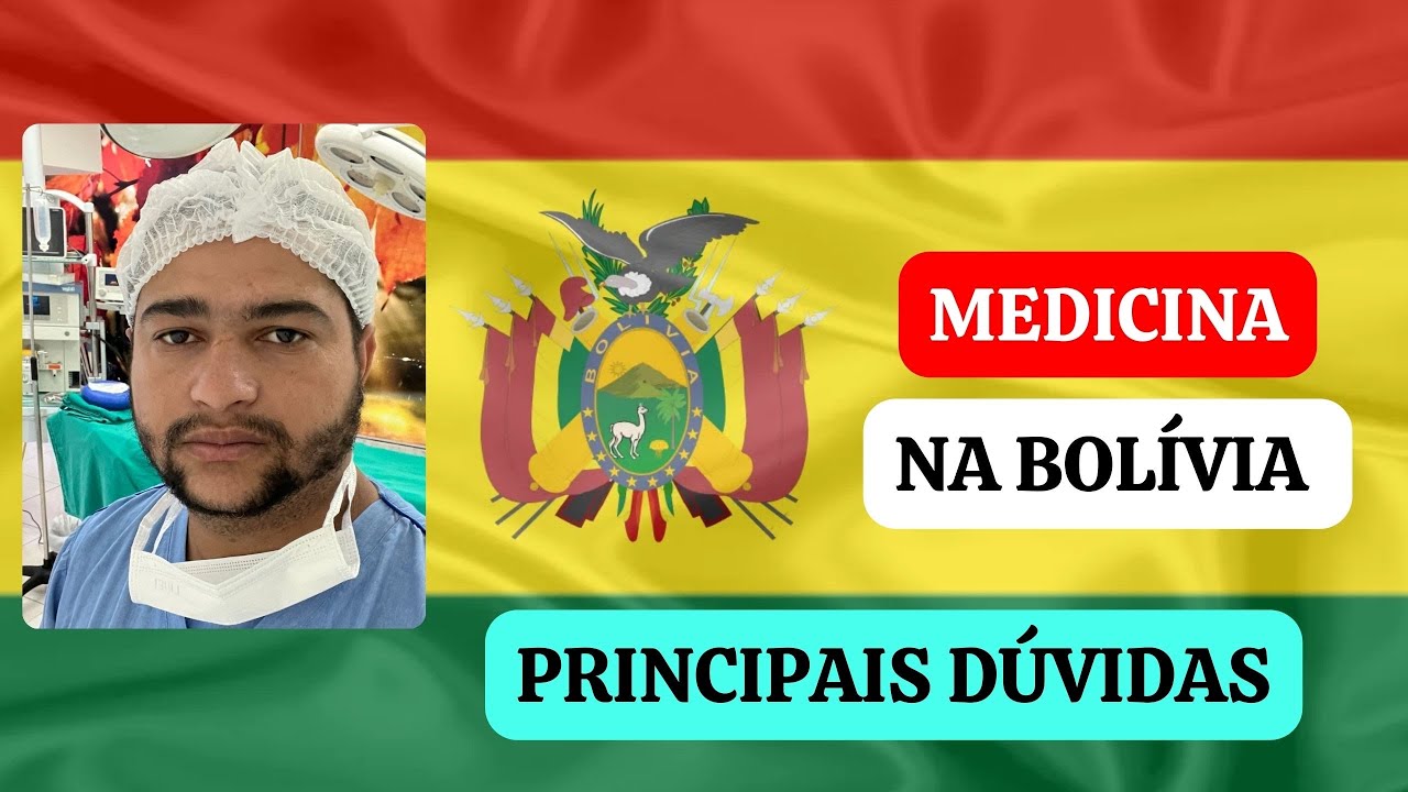 🚨MEDICINA NA BOLÍVIA: PRINCIPAIS DÚVIDAS🚨