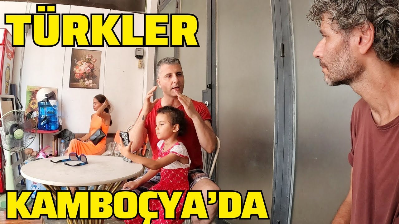 Kamboçya'da TÜRKLERİN Sıfırdan Yükseliş Hikayeleri!