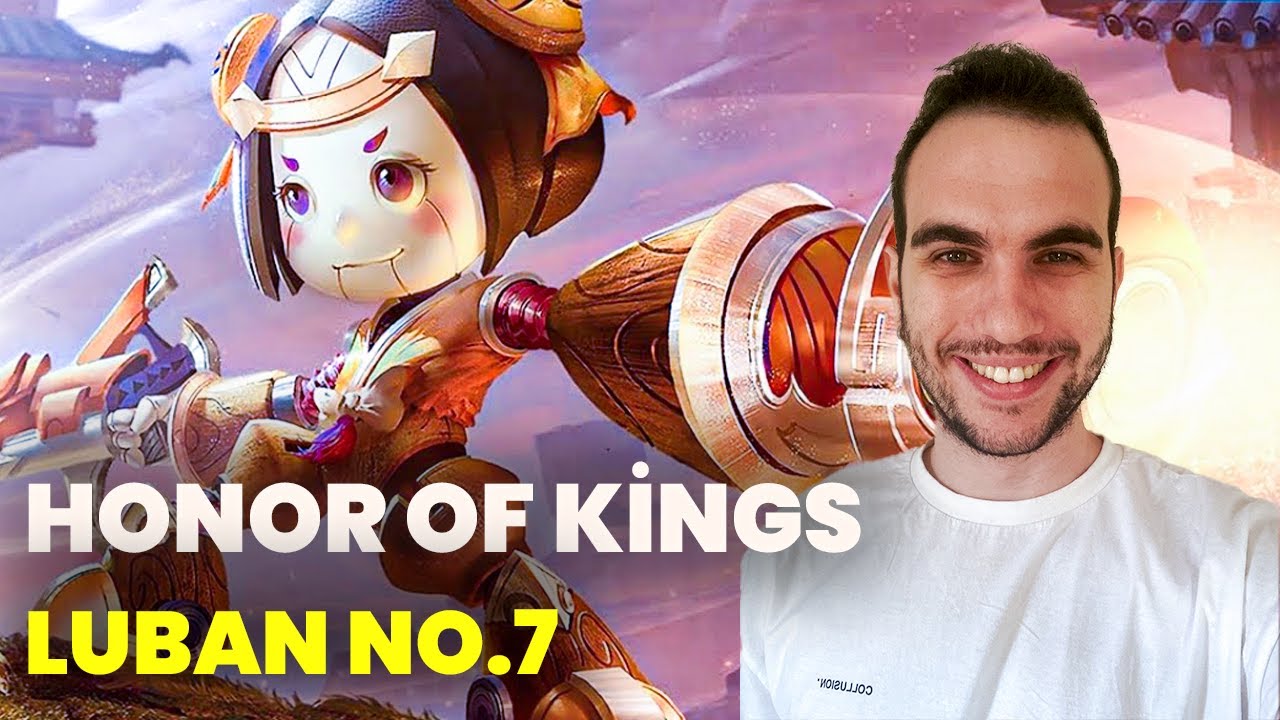 LUBAN NO.7 ÖĞRETİCİ OYNANIŞ | ARKANA | BUİLD !!! HONOR OF KİNG !!!