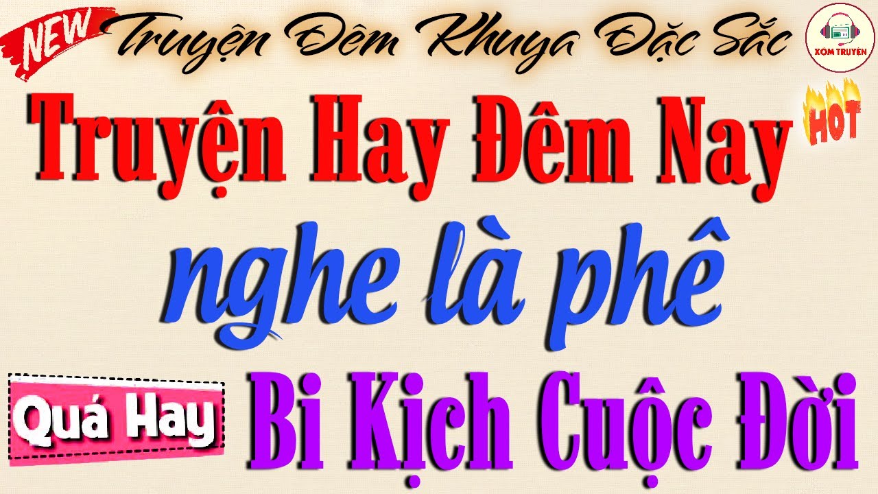 Khóc cạn hết cả nước mắt: Bi Kịch Cuộc Đời | Đọc truyện đêm khuya Việt Nam ngủ rất ngon #doctruyen
