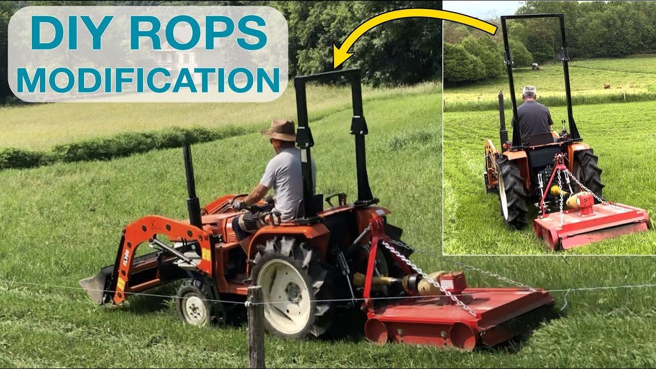 DIY ROPS Modification | Kubota Tractor