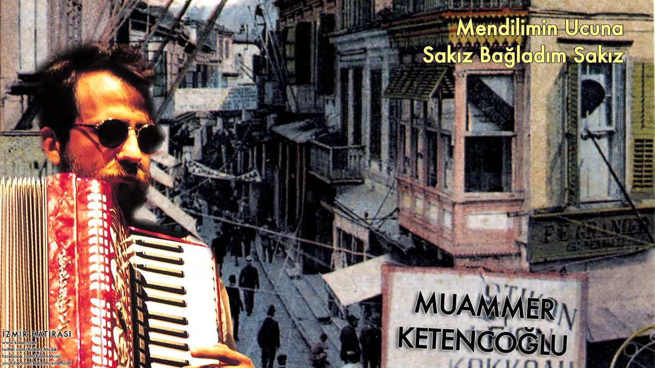 Muammer Ketencoğlu - Mendilimin Ucuna Sakız Bağladım Sakız [ İzmir Hatırası © 2007 Kalan Müzik ]