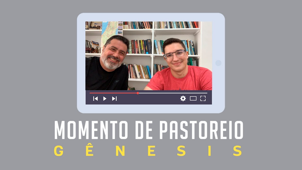 Momento de Pastoreio - Gênesis 1 (Pr. Antônio Sávio)