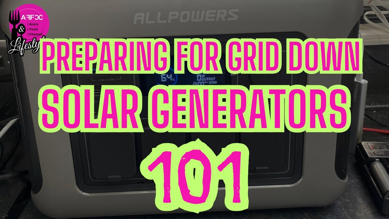 Preparing For Blackouts | Solar Generators 101 : Easy Guide for beginners
