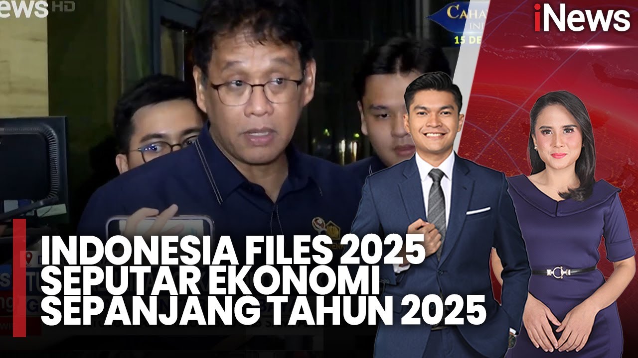 Indonesia Files 2025: Rangkuman Peristiwa Seputar Ekonomi Sepanjang Tahun 2025 |iNews Siang 29/12