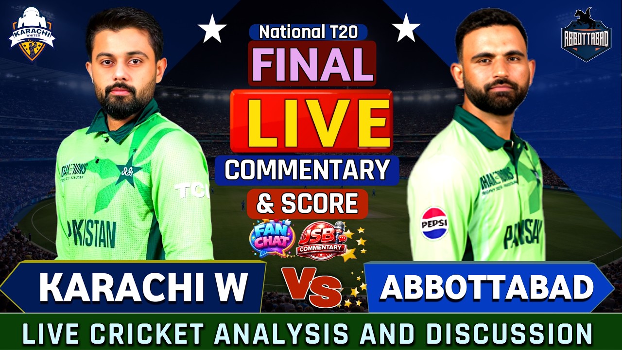 Abbottabad Region vs Karachi Region Whites | ABT vs KARW Final | National T20 Cup Score & Commentary