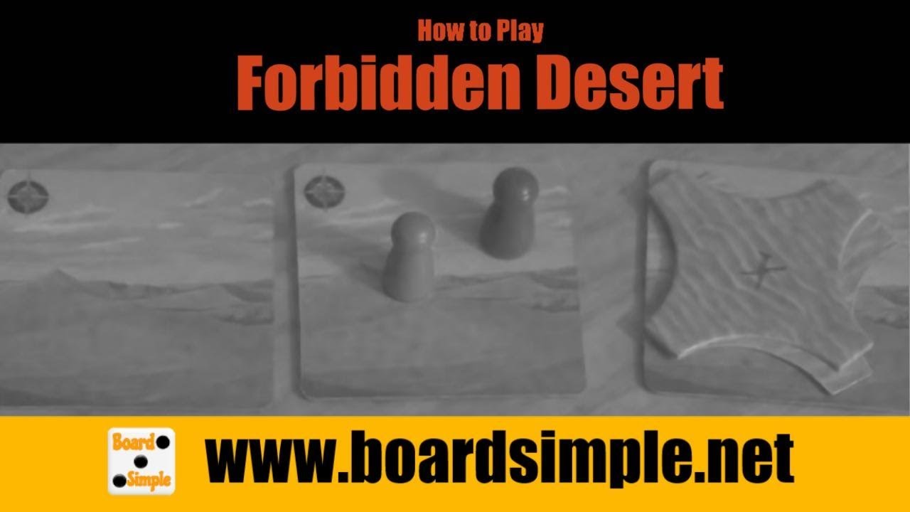 How to Play - Forbidden Desert