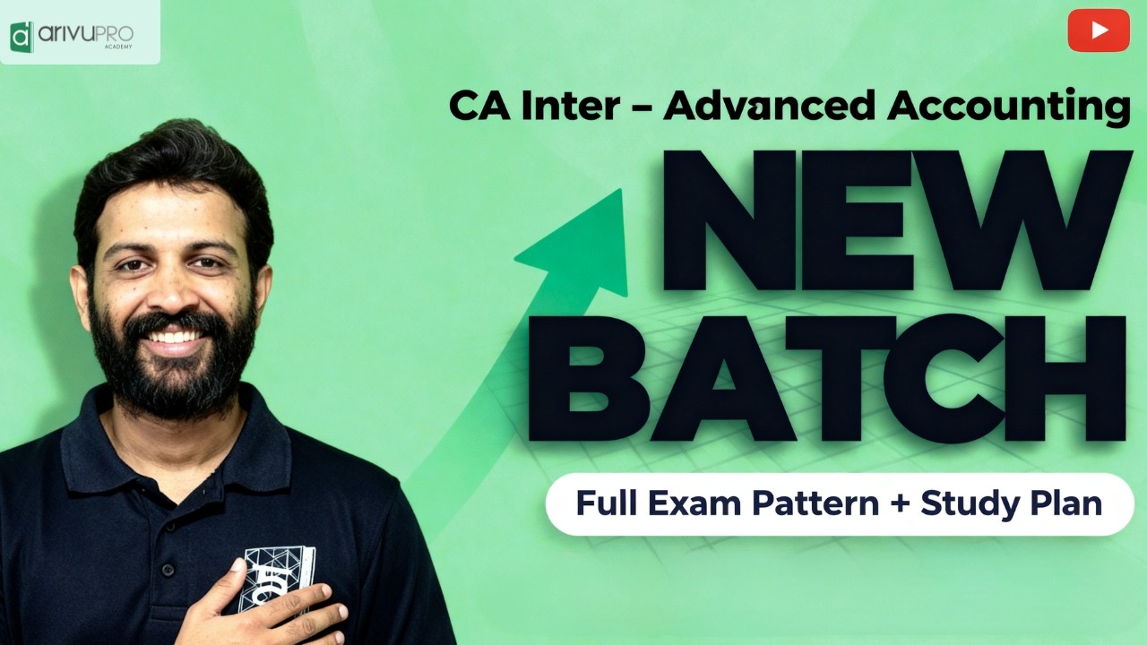 New Batch Recordings | CA Inter | Advanced Accounting | CA Sandesh | ArivuPro