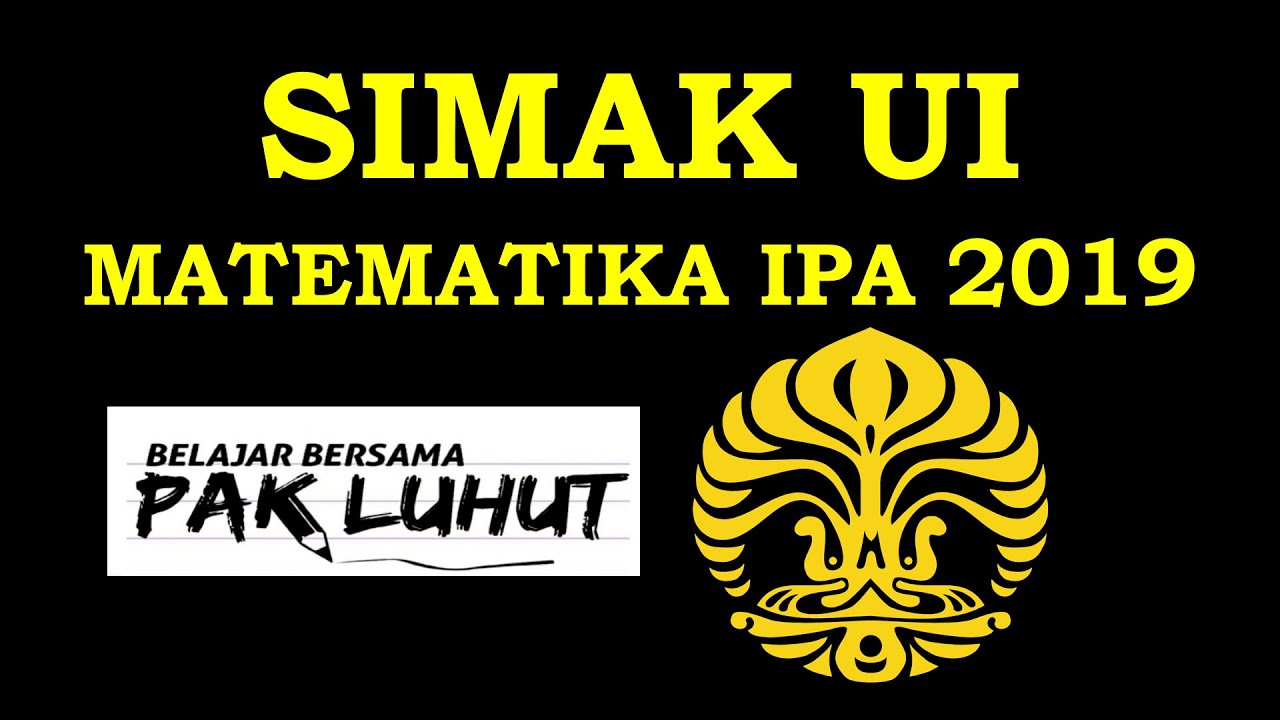 #SIMAKUI MATEMATIKA IPA SIMAK UI 2019