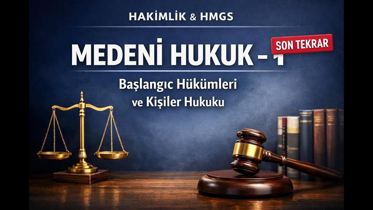 Medeni Hukuk Son Tekrar 1.Video (Başlangı&ccedil; H&uuml;k&uuml;mleri ve Kişiler Hukuku) #hakimlik #hmgs