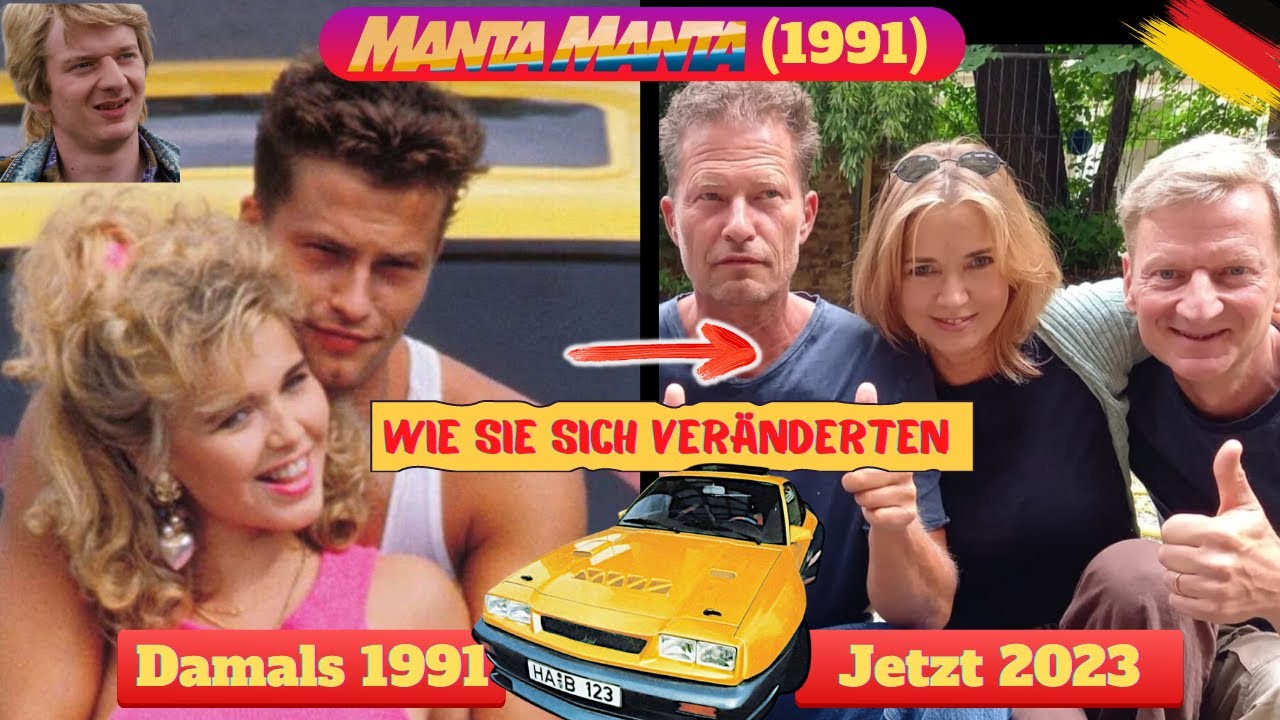 🚗 🚙 Manta Manta (1991) 🦊 Alle Darsteller (Schauspieler)  Damals & Heute 2023 ★ [Opel Manta Film]