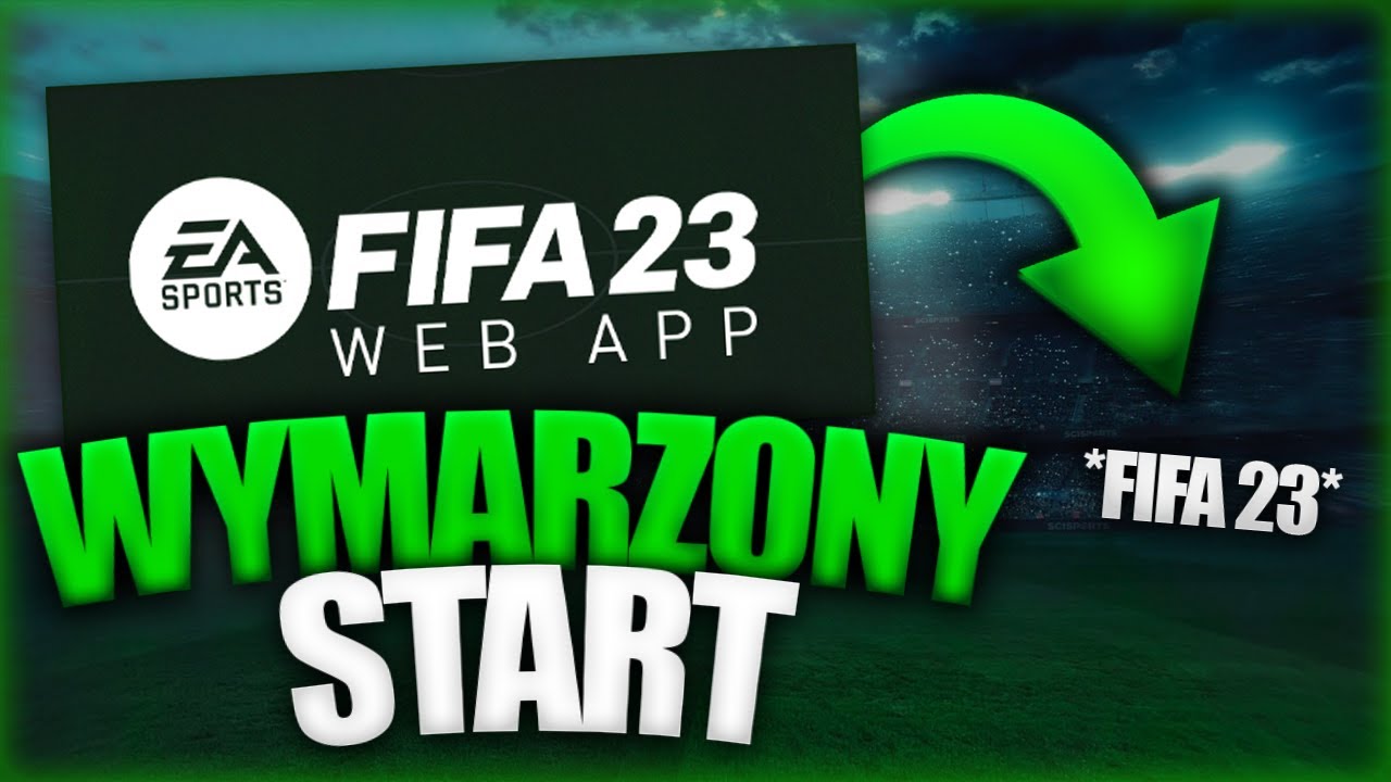 WEBAPP FIFA 23 - KIEDY START i JAK NAJLEPIEJ ZACZĄĆ?⭐️SPRZEDAĆ CZY ZOSTAWIĆ?!