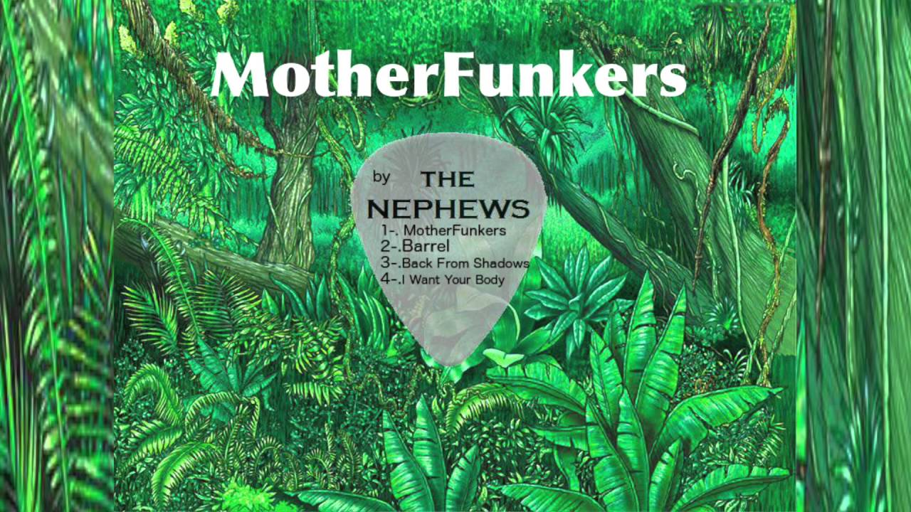 The Nephews - MotherFunkers(Official Music)