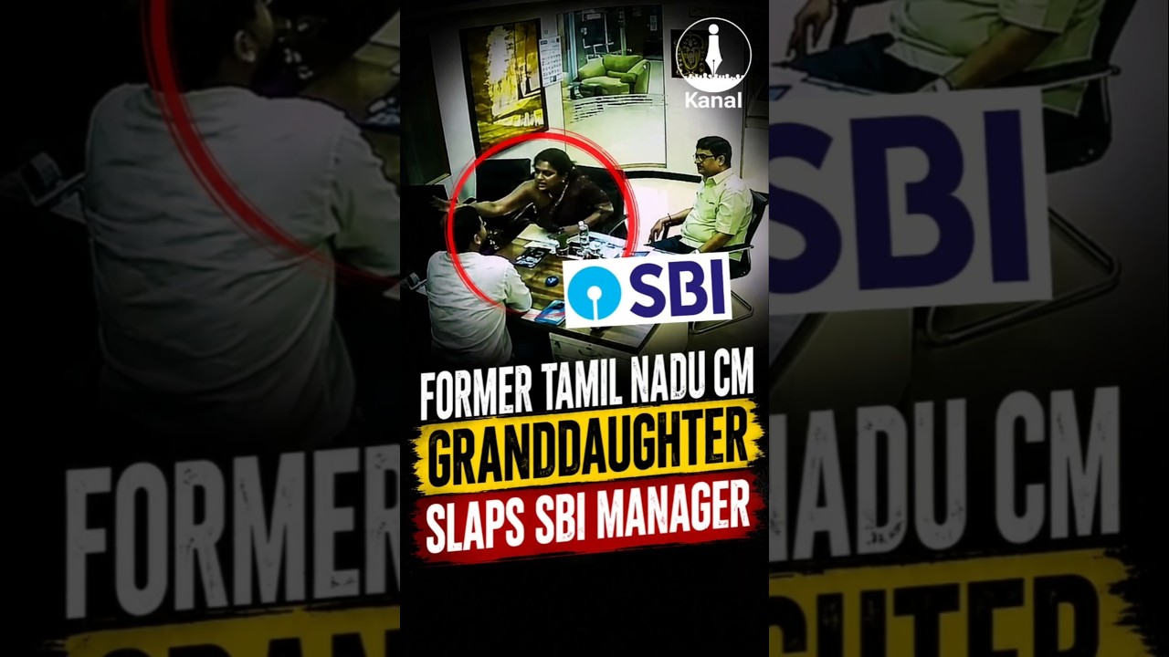 SBI Manager Slapped in Chennai: Former CM Karunanidhi's Granddaughter Caught in CCTV Footage
