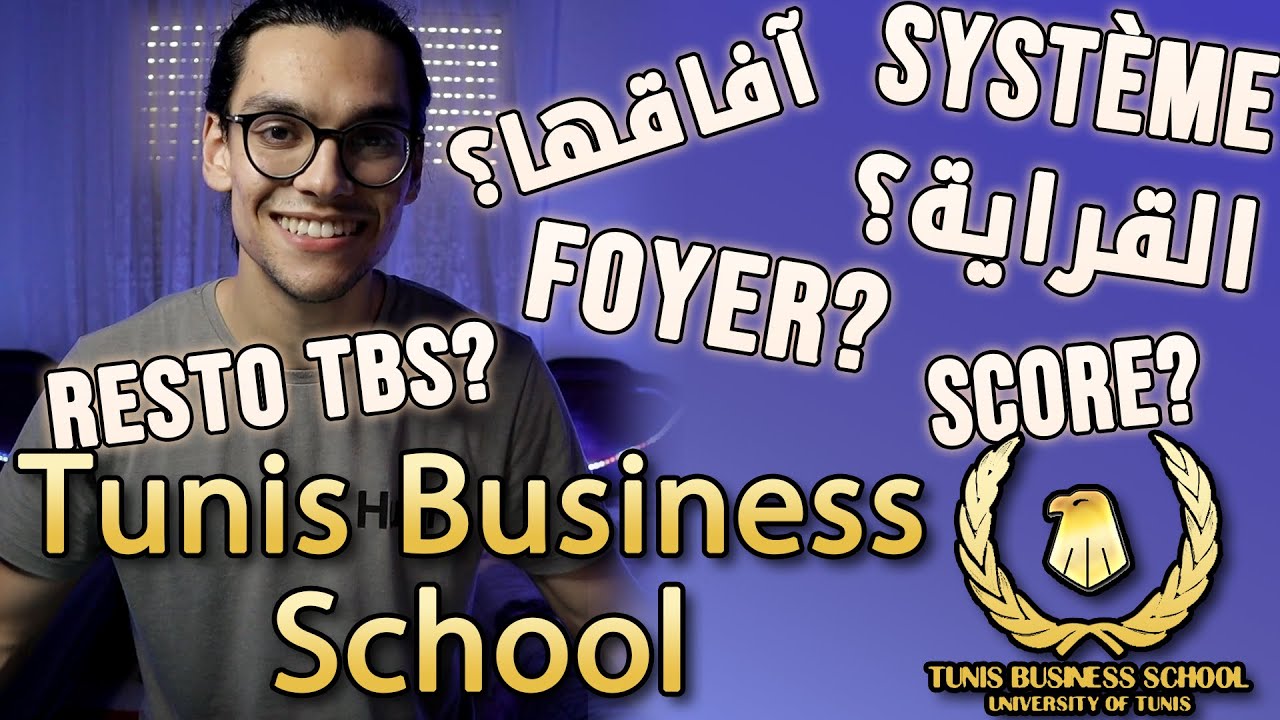 BAC Orientation - Everything You Must Know About Tunis Business School (PART 1)