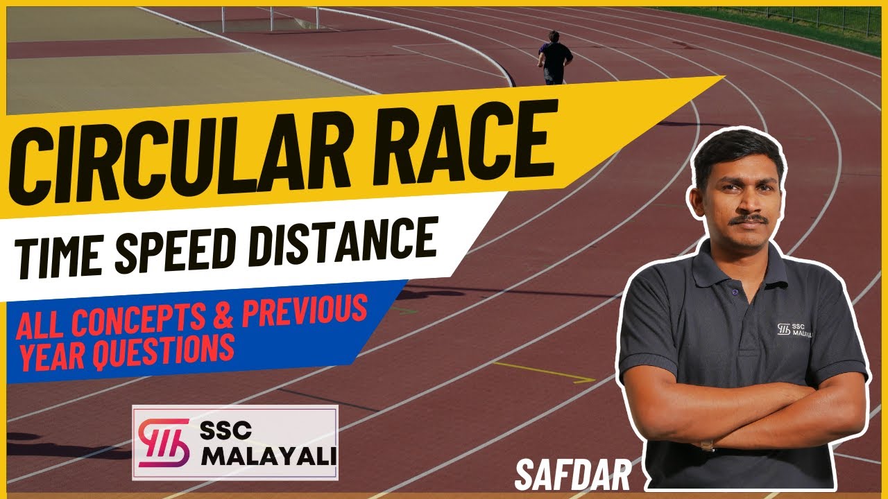 CIRCULAR RACE || ALL CONCEPTS & PREVIOUS YEAR QUESTIONS || TIME SPEED DISTANCE #sscmalayali