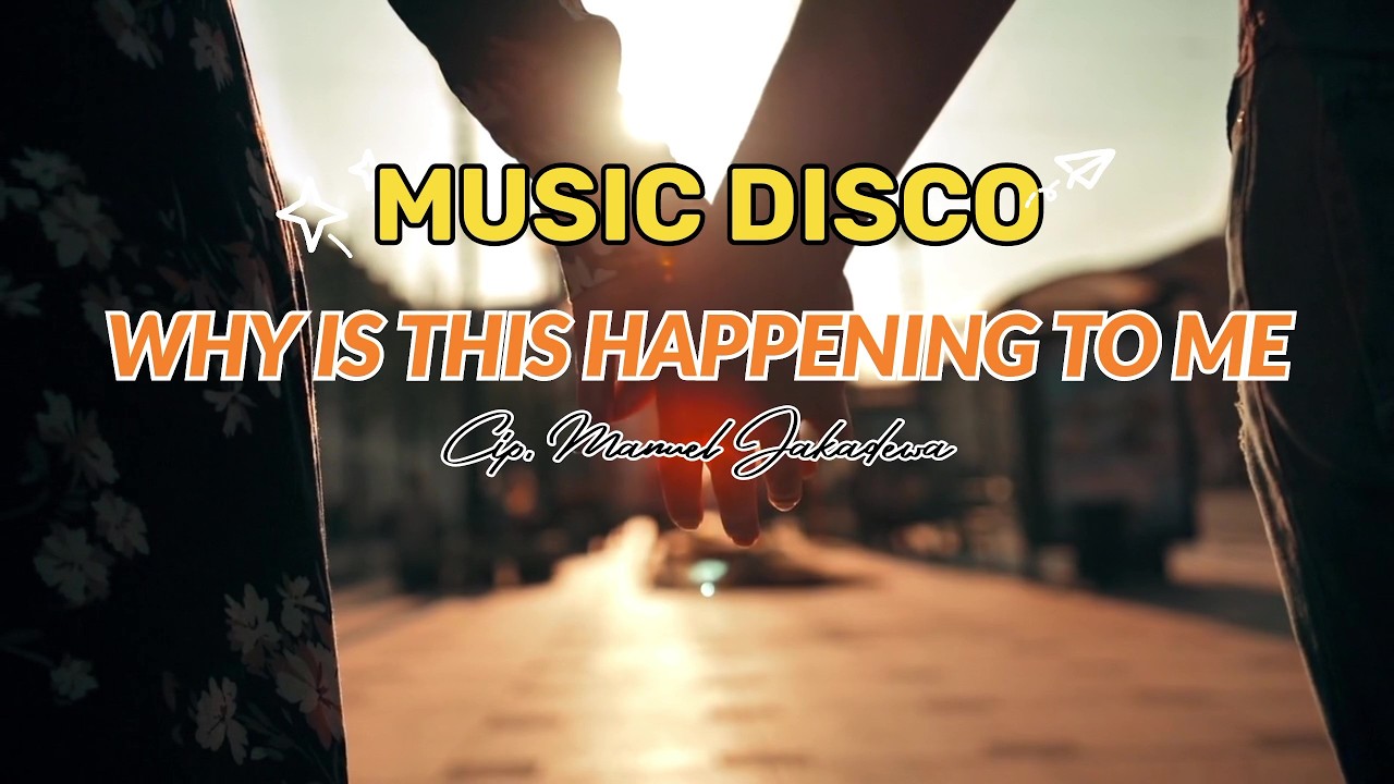 WHY IS THIS HAPPENING TO ME || Music Disco || Official Music Vidio || Cip. Manuel Jakadewa ||