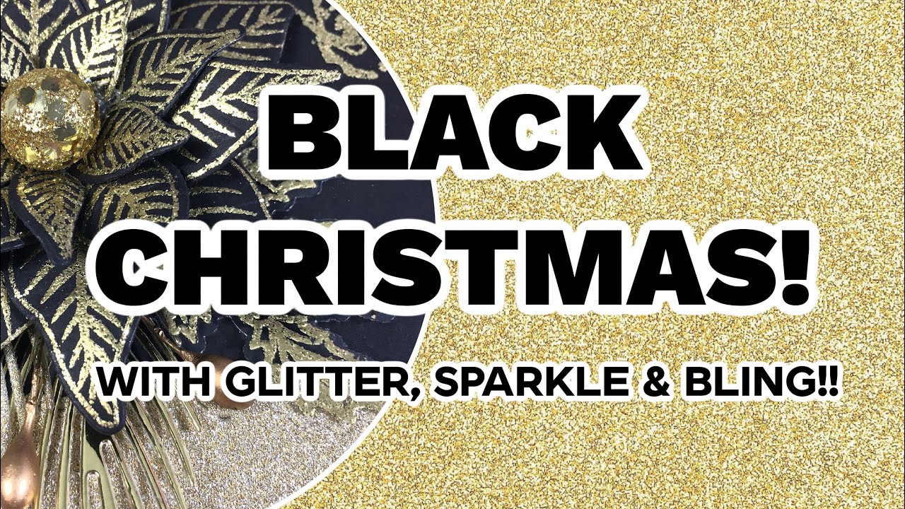 A MUST try!! Black Christmas with sparkle, glitter & bling!!