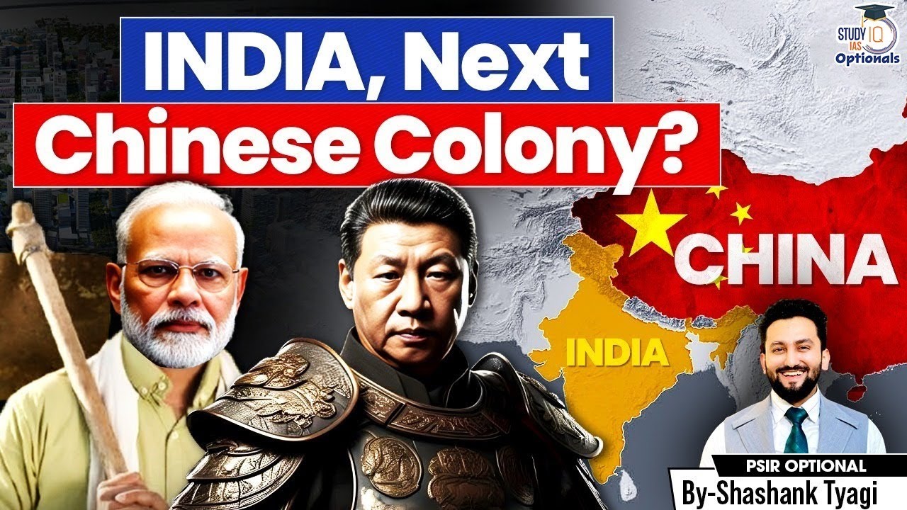 How India Is Falling Into China’s Debt and Trade Web? | Shashank Tyagi | StudyIQ Optionals