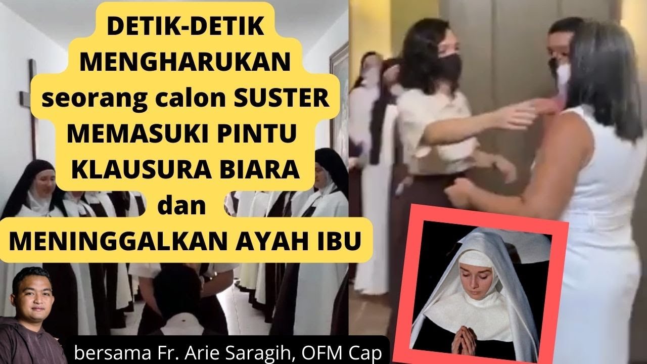 Detik-Detik MENGHARUKAN, Seorang calon BIARAWATI memasuki BATAS PINTU KLASURA BERPISAH dari KELUARGA