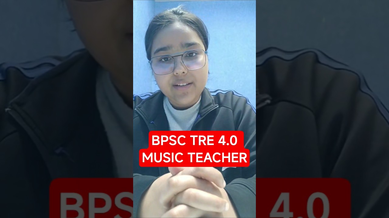 BPSC TRE 4.0 MUSIC TEACHER #teachersadda247 #bpsctre2026 #musicteacher