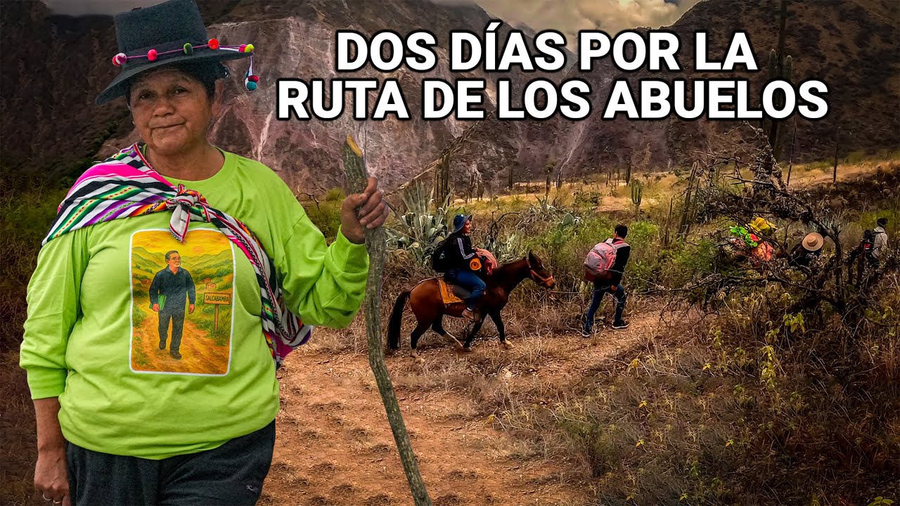La ruta más BELLA y OLVIDADA de los ANDES: el camino del TRUEQUE andino | SALCABAMBA | DOCUMENTAL