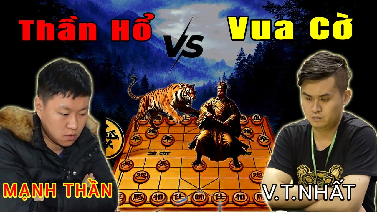 THẦN HỔ vồ VUA CỜ | Trận cờ nảy lửa Vương Thiên Nhất vs Mạnh Thần.